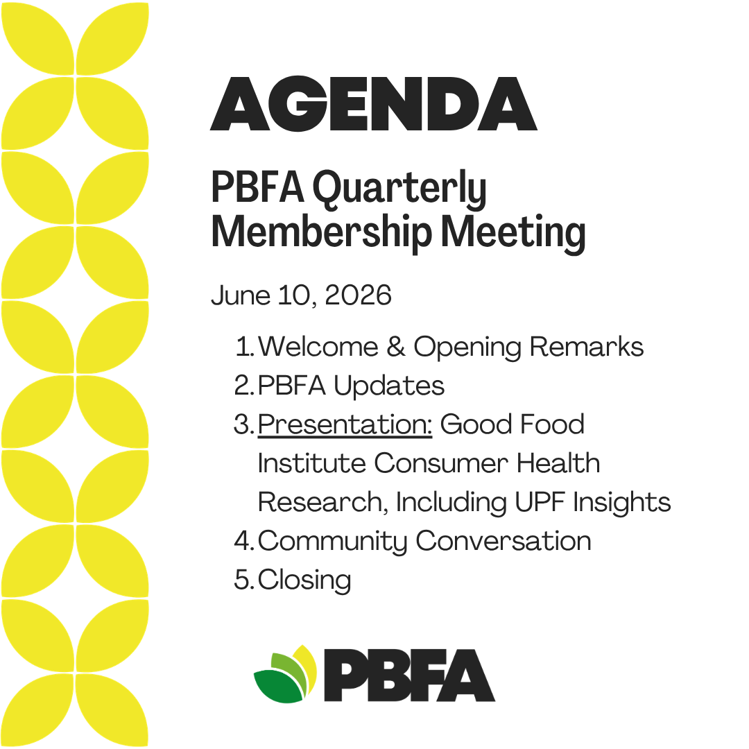 An event agenda graphic titled "AGENDA: PBFA Quarterly Membership Meeting" scheduled for June 10, 2026. The numbered agenda items include: Welcome & Opening Remarks PBFA Updates Special Presentation: GFI Consumer Insights & Ultra-Processed Foods Research Community Conversation Closing The graphic features a vertical decorative chain of yellow geometric petal shapes running down the left side, and the PBFA logo—consisting of three green and yellow leaves next to the bold text "PBFA"—centered at the bottom.