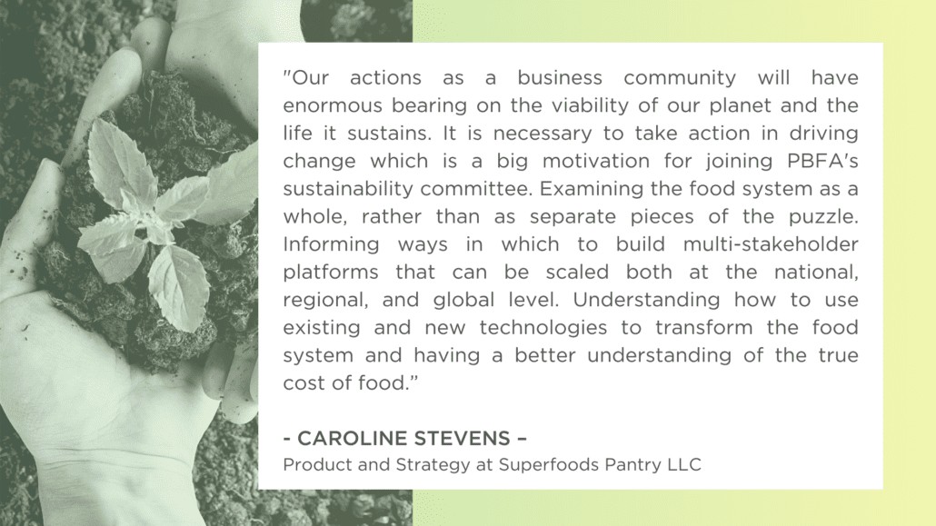 A graphic card featuring a quote block by Caroline Stevens, Product and Strategy at Superfoods Pantry LLC, about examining the food system as a whole. The text box is overlayed on a split background, featuring a pale yellow panel on the right and a desaturated photo on the left showing hands cupping a small green plant sprout in rich dark soil.