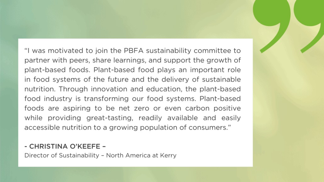 A graphic quote box displaying text from Christina O'Keefe, Director of Sustainability - North America at Kerry, discussing innovation and net zero aspirations in the plant-based industry. The white block is set on a soft green background with large dark green quotation marks in the top right corner.