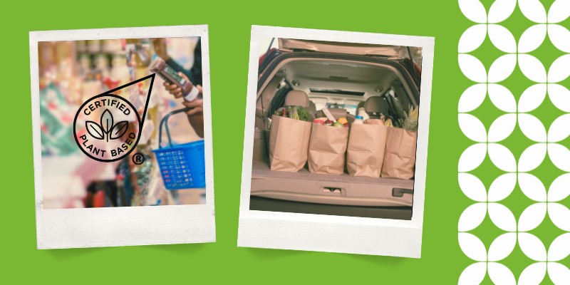 Two polaroid-style photos displayed on a bright green background. The left polaroid shows a blurred shopper holding a product next to a prominent "CERTIFIED PLANT BASED" seal graphic. The right polaroid shows four brown paper grocery bags filled with fresh food lined up inside the open trunk of an SUV. A white geometric pattern runs down the right border.