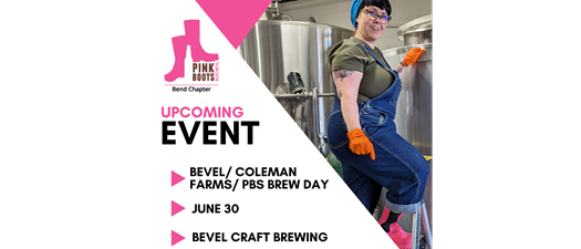 Bend Chapter Bevel/ Coleman Farms Brew Day