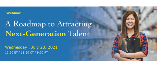 Webinar:​ A Roadmap to Attracting Next-Generation Talent