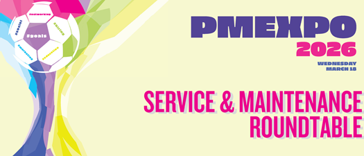 PMEXPO Service & Maintenance Roundtable