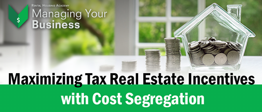 Maximizing Tax Real Estate Incentives with Cost Segregation