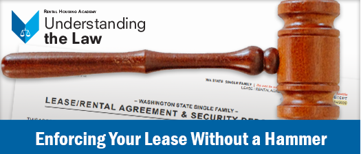 Enforcing Your Lease Without a Hammer