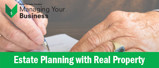 Estate Planning with Real Property