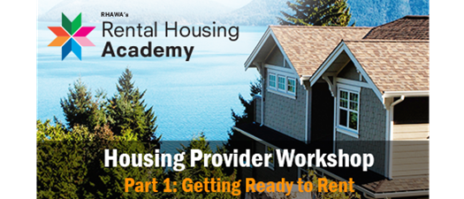 Housing Provider Workshop - Part 1: Getting Ready to Rent