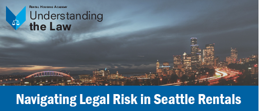 Navigating Legal Risk in Seattle Rentals