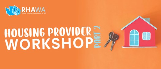 Housing Provider Workshop - Part 2