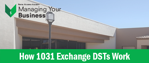 How 1031 Exchange DSTs Work