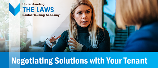 Negotiating Solutions with Your Tenants