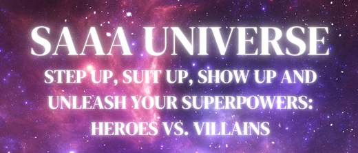 2026 SAAA Trade Show: SAAA Universe Step Up, Suit Up, Show Up and Unleash Your Superpowers Heroes vs. Villains 