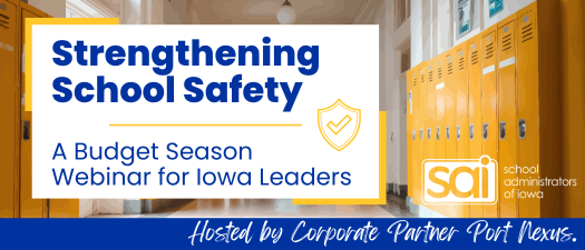 Strengthening School Safety: A Budget Season Webinar for Iowa Leaders