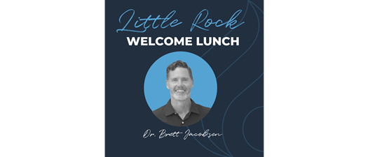 Little Rock Welcome Lunch