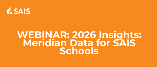 SAIS Webinar | 2026 Insights: Meridian Data for SAIS Schools