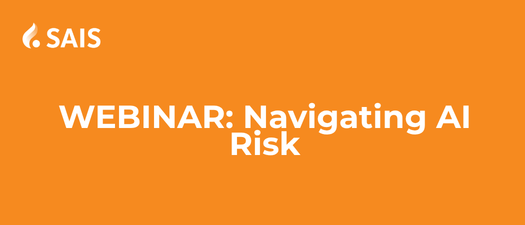 SAIS Webinar | Navigating AI Risk