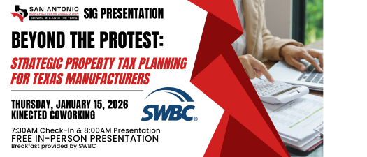 SIG Presentation - Beyond the Protest: Strategic Property Tax Planning for Texas Manufacturers