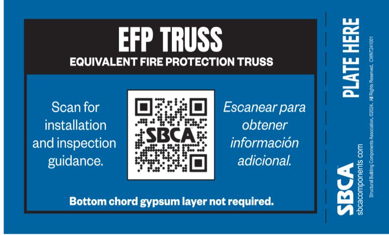 EFP Truss label: Equivalent Fire Protection Truss, with a QR code to scan for installation and inspection guidance, noting the bottom chord gypsum layer is not required