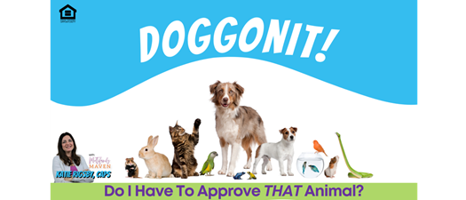 Doggonit! Do I HAVE to Approve that Animal?