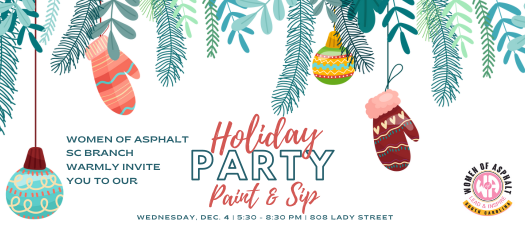 Women of Asphalt SC Branch Holiday Party & Paint + Sip