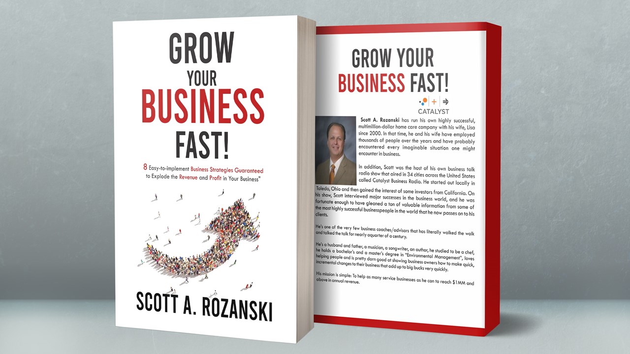 Grow Your Business Fast! by Scott A. Rozanski