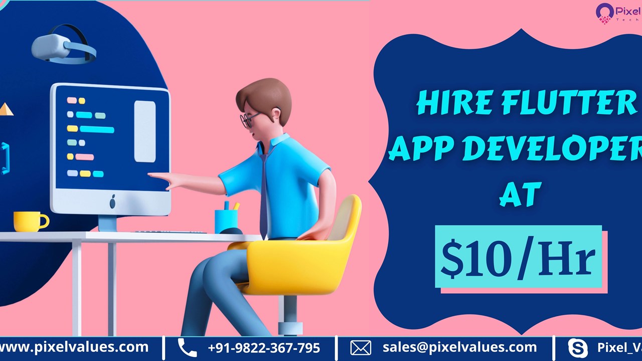 Flutter App Developer-Pixel Values Technolabs