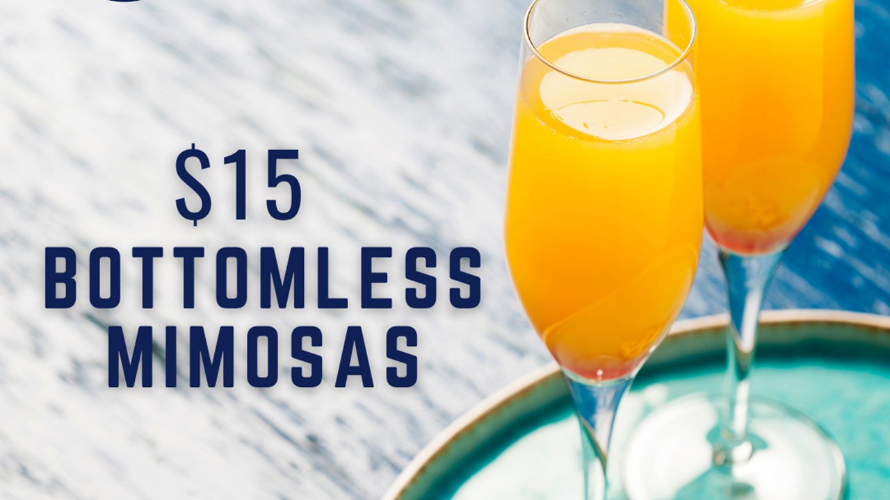 Brunch and Bottomless Mimosas every Saturday and Sunday