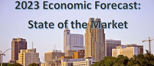 2023 Economic Forecast: State of the Triangle Market 