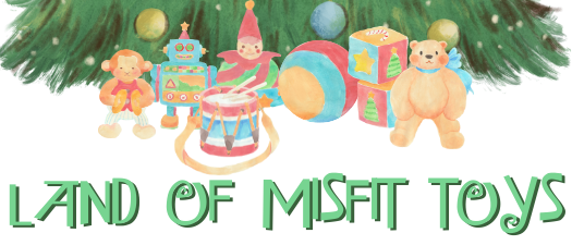 Land of Misfit Toys