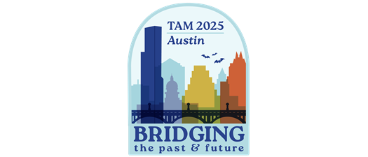 TAM 2025 Austin | Bridging the Past and Future