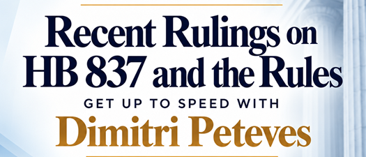 Recent Rulings on HB 837 and the Rules, Get Up to Speed with Dimitri Peteves