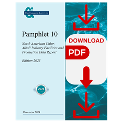Pamphlet 10) North American Chlor-Alkali Facilities & Production Data Report 2023 Edition - DL