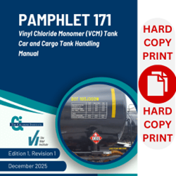 Pamphlet 171) Vinyl Chloride Monomer (VCM) Tank Car and Cargo Tank Handling Manual