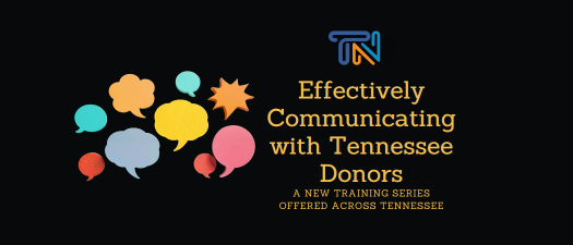 Effectively Communicating to Tennessee Donors - Tri-Cities