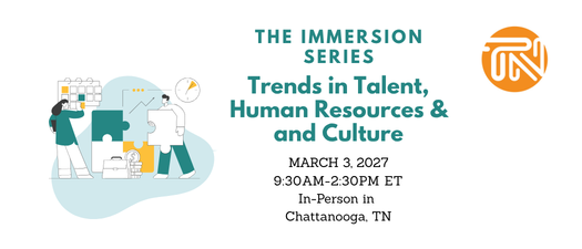 The Immersion Series: Trends in Talent, Human Resources & Culture