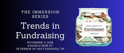 The Immersion Series: Trends in Fundraising - Chattanooga