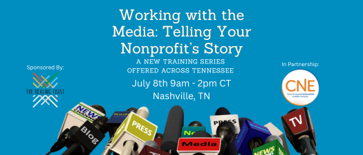 Working with the Media: Telling Your Nonprofit’s Story