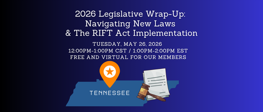 2026 Legislative Wrap-Up: Navigating New Laws & The RIFT Act Implementation