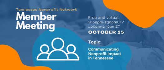 TNN Member Meeting: Communicating Nonprofit Impact in Tennessee