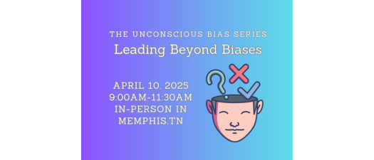 The Unconscious Bias Series Part Two: Leading Beyond Biases