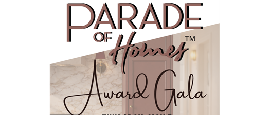 2026 Parade of Homes™ Award Gala  