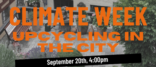 Climate Week NYC - Upcycling in the City