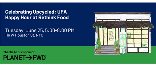 UFA Upcycled Food Month NYC Happy Hour