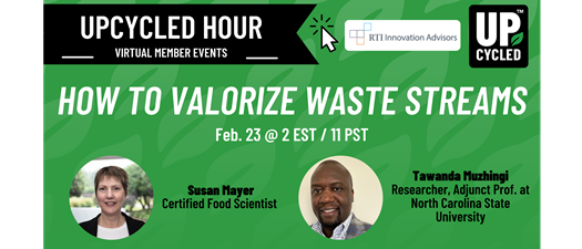 Upcycled Hour: How to Valorize Waste Streams