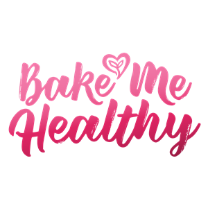 Bake Me Healthy