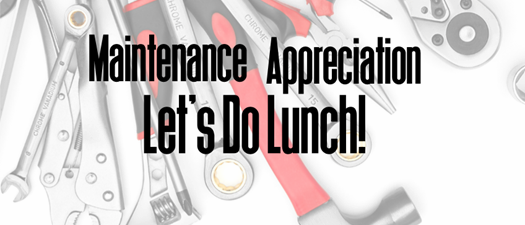 Maintenance Appreciation Lunch - Spartanburg