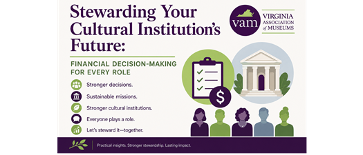 Stewarding Your Cultural Institution's Future: Financial Decision-Making for Every Role