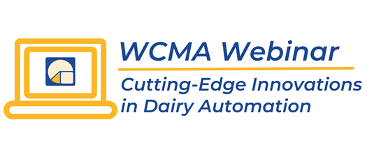 WCMA Webinar: Cutting-Edge Innovations in Dairy Automation