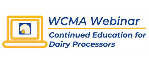 WCMA Webinar: Continued Education for Dairy Processors