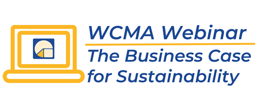 WCMA Webinar: The Business Case for Sustainability